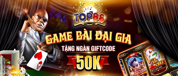 Vì sao TOP88 lại được xem là game bài đổi thưởng HOT hiện nay