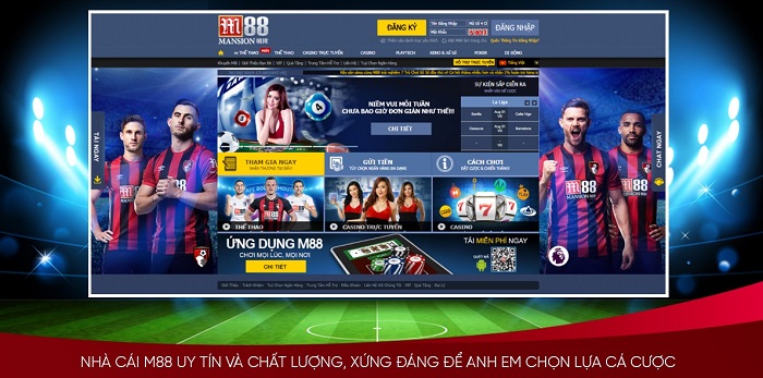 M88 tuyệt đỉnh cá cược đổi thưởng đã có ứng dụng dành cho mobile