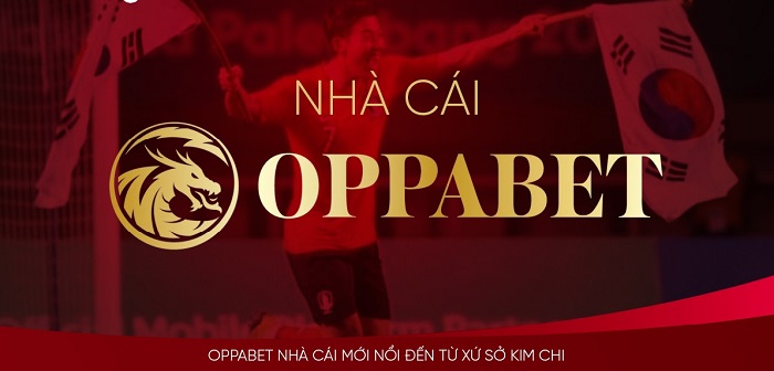 Game Oppabet | Link tải Game Oppabet | Cá cược rút tiền sòng phẳng