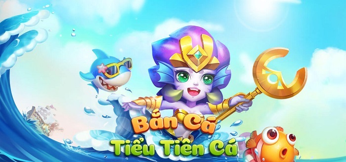 Bắn Cá Tiểu Tiên Cá | Tải Bắn Cá Tiểu Tiên Cá APK IOS mới nhất | Đánh giá game