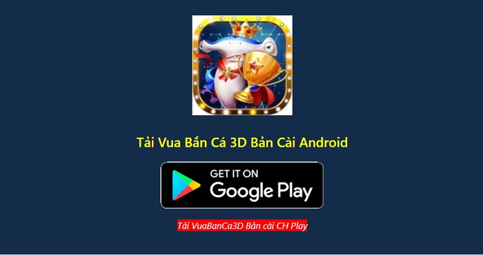 Vua Cá 3D | Tải Vua Cá 3D APK IOS mới nhất | Đánh giá game