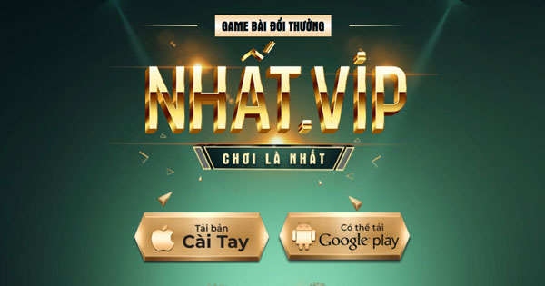 Nhatvip là nhà cái uy tín hỗ trợ chơi tại ứng dụng